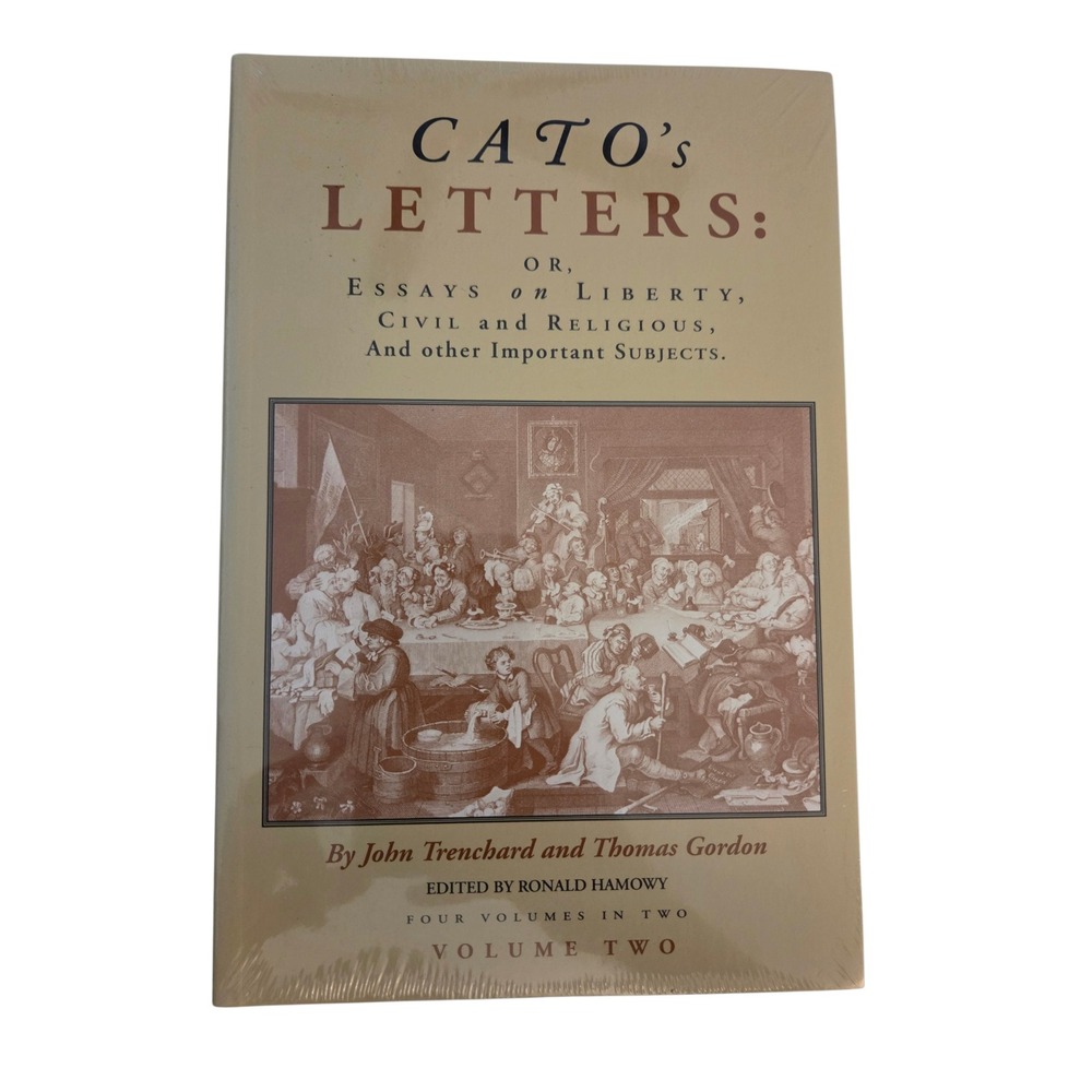 Cato's Letters Volume 2 Essays on Liberty Trenchard Gordon Liberty Fund New